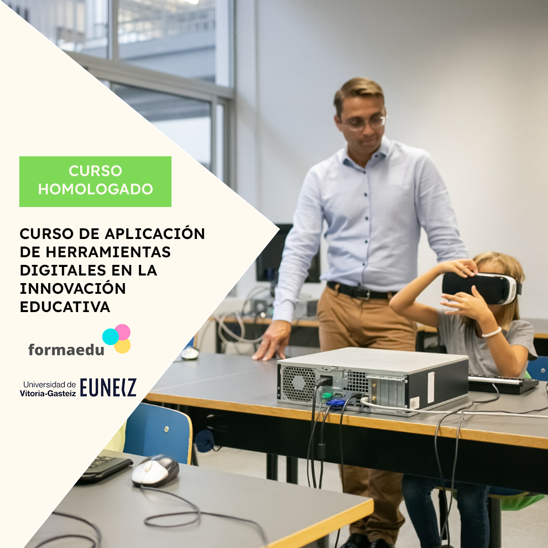 Curso Homologado de Aplicaci贸n de Herramientas Digitales en la Innovaci贸n Educativa